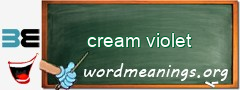 WordMeaning blackboard for cream violet